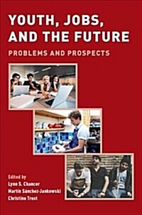 Youth, Jobs, and the Future: Problems and Prospects (Hardcover)