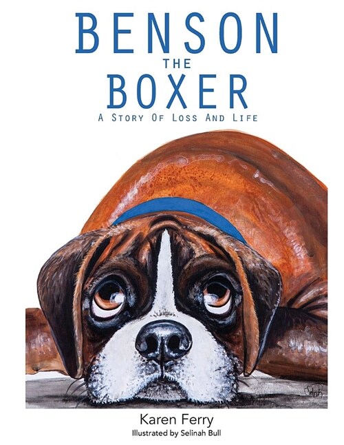 Benson the Boxer: A Story of Loss and Life (Paperback)