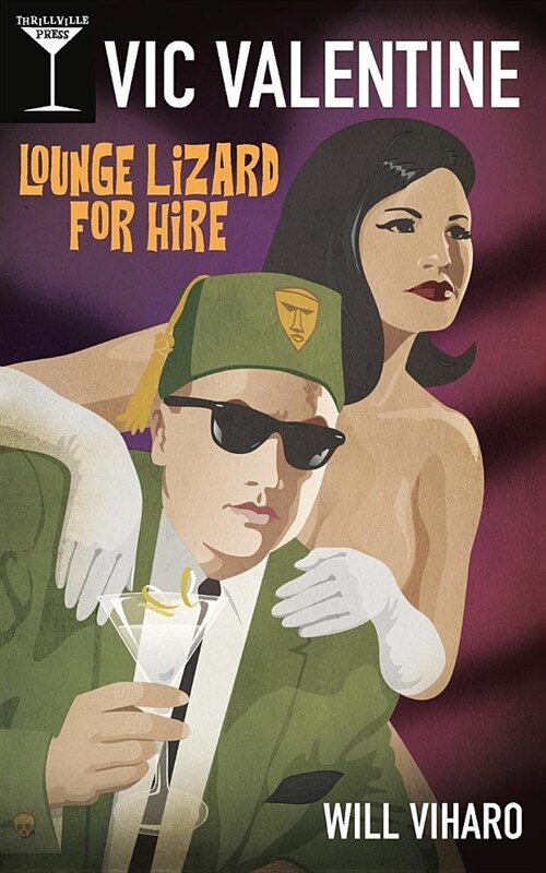 Vic Valentine: Lounge Lizard for Hire (Paperback)