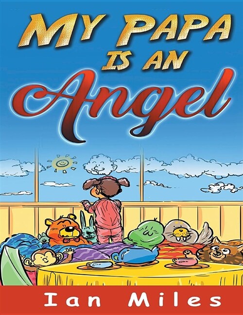 My Papa Is an Angel (Hardcover)