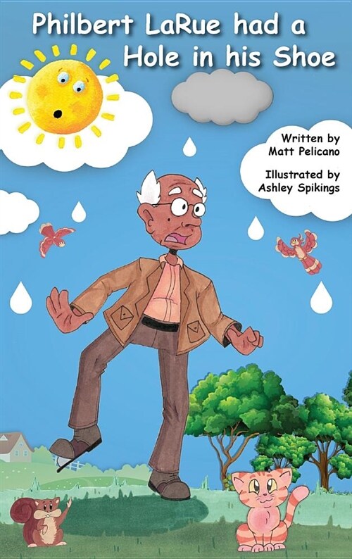 Philbert Larue Had a Hole in His Shoe (Hardcover)