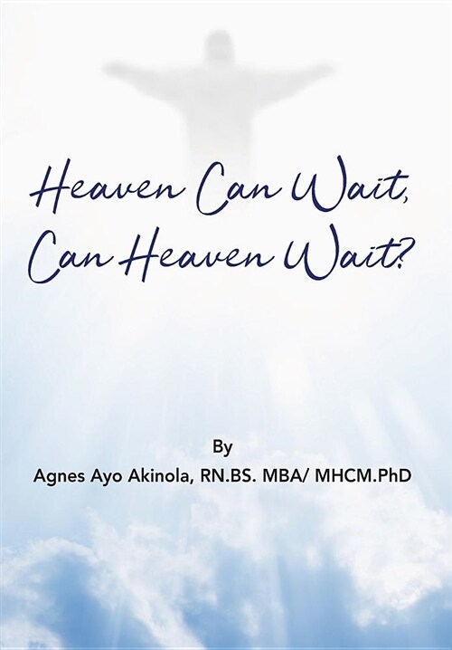 Heaven Can Wait, Heaven Can Wait? (Hardcover)