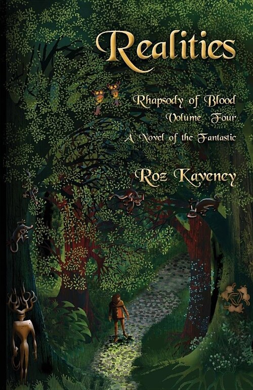 Realities - Rhapsody of Blood, Volume Four: A Novel of the Fantastic (Paperback)