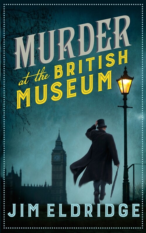 Murder at the British Museum : Londons famous museum holds a deadly secret... (Hardcover)