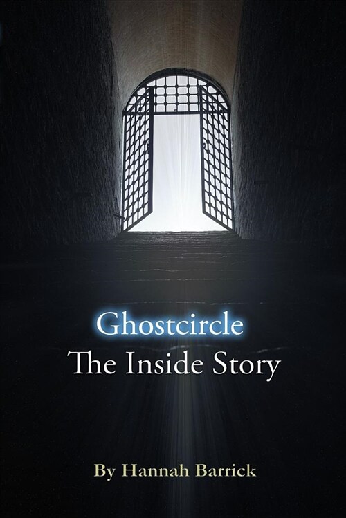 Ghostcircle: The Inside Story (Paperback)