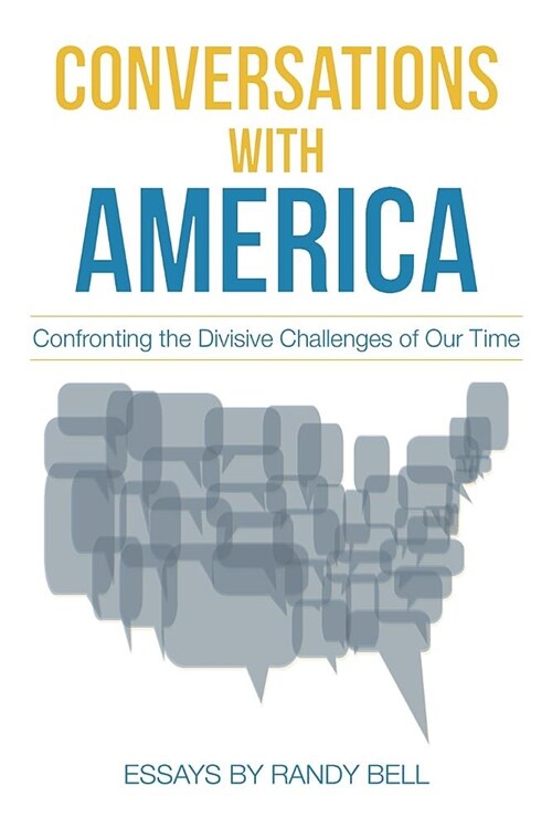 Conversations with America: Confronting the Divisive Challenges of Our Time (Paperback)