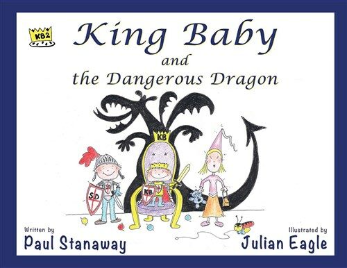 King Baby and the Dangerous Dragon (Paperback)