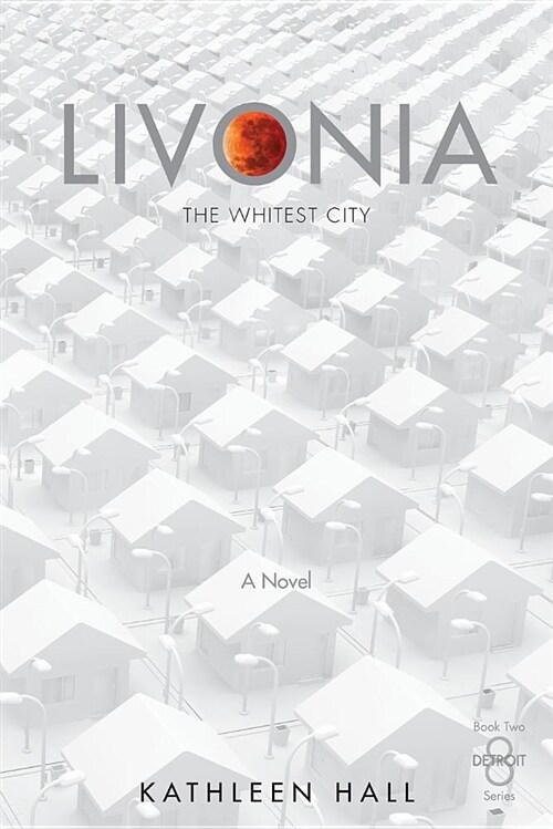 Livonia The Whitest City (Paperback)