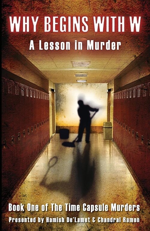 Why Begins with W: A Lesson in Murder (Paperback)