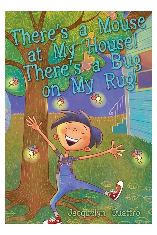 Theres a Mouse at My House! Theres a Bug on My Rug! (Paperback)