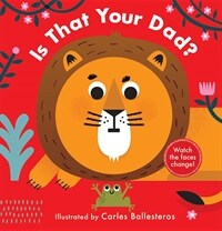 Is That Your Dad? (Board Books)