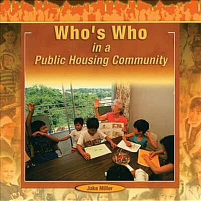 Whos Who in a Public Housing Community (Paperback)
