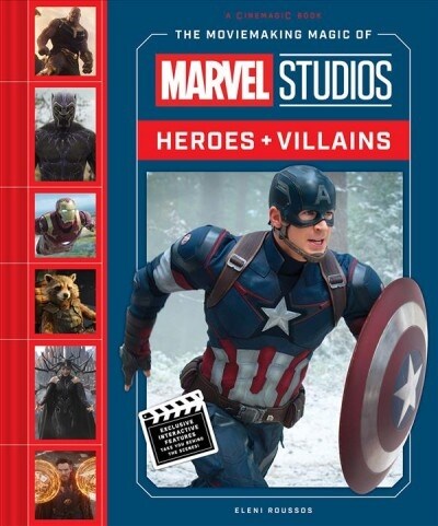 The Moviemaking Magic of Marvel Studios: Heroes & Villains (Hardcover)