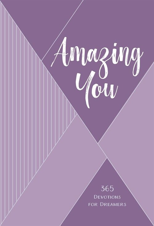 Amazing You: 365 Daily Devotions for Dreamers (Imitation Leather)