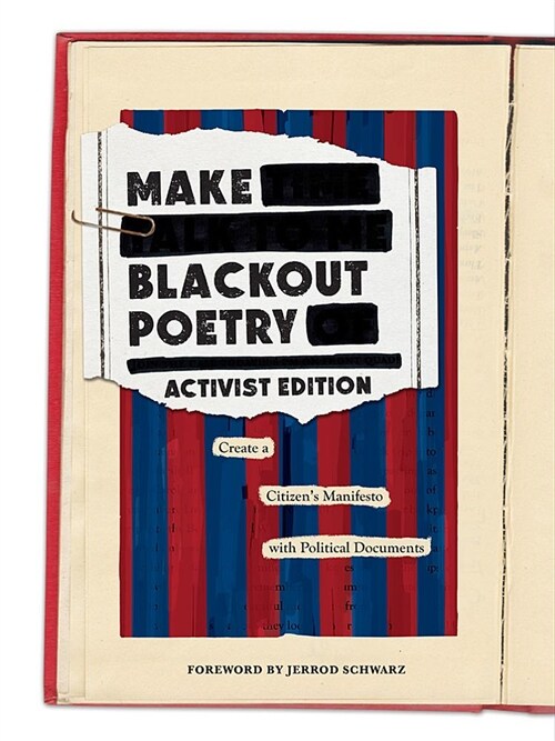 Make Blackout Poetry: Activist Edition: Create a Citizens Manifesto with Political Documents (Paperback)