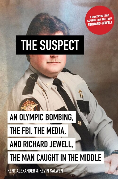 [중고] The Suspect: An Olympic Bombing, the Fbi, the Media, and Richard Jewell, the Man Caught in the Middle (Hardcover)