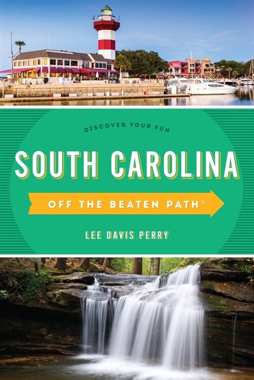 South Carolina Off the Beaten Path(r): Discover Your Fun (Paperback, 9)