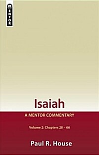 Isaiah Vol 2 : A Mentor Commentary (Hardcover, Revised ed.)