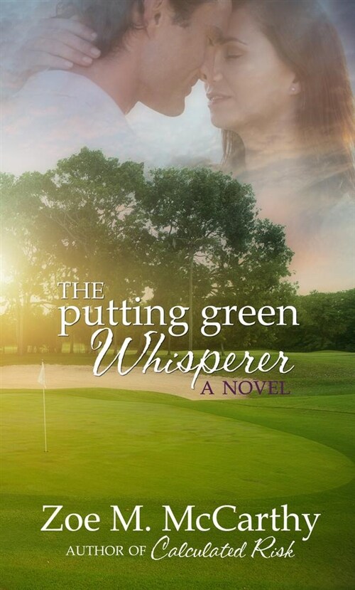 The Putting Green Whisperer (Paperback, None)