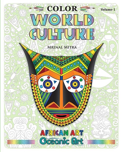 Color World Culture, Volume-1: African Art, Oceanic Art (Paperback)