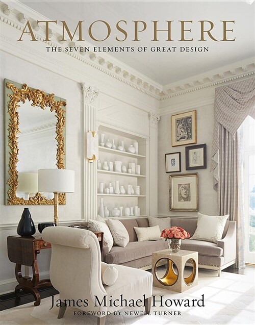 Atmosphere: The Seven Elements of Great Design (Hardcover)