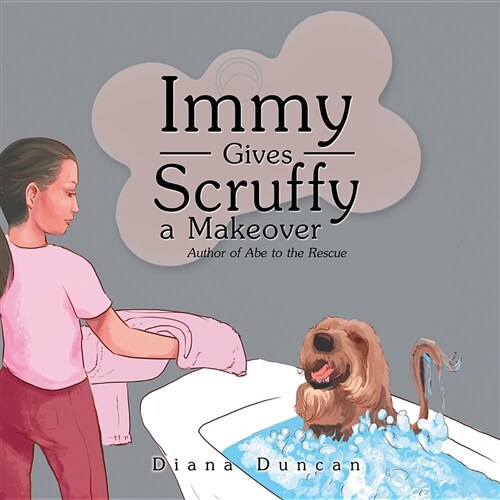 Immy Gives Scruffy a Makeover (Paperback)
