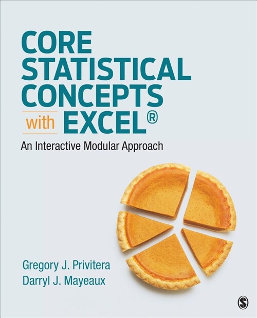 Core Statistical Concepts with Excel(r): An Interactive Modular Approach (Paperback)