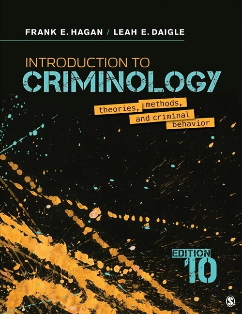 Introduction to Criminology: Theories, Methods, and Criminal Behavior (Paperback, 10)