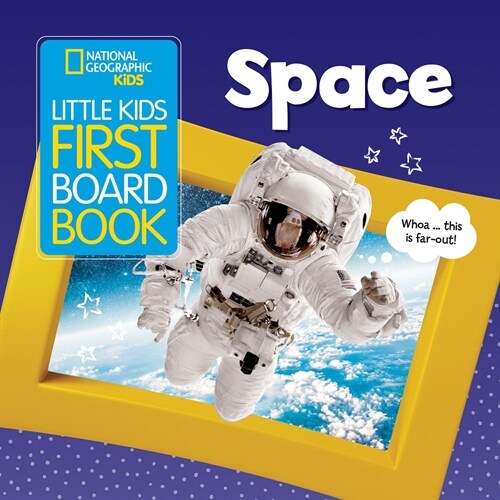 National Geographic Kids Little Kids First Board Book: Space (Board Books)