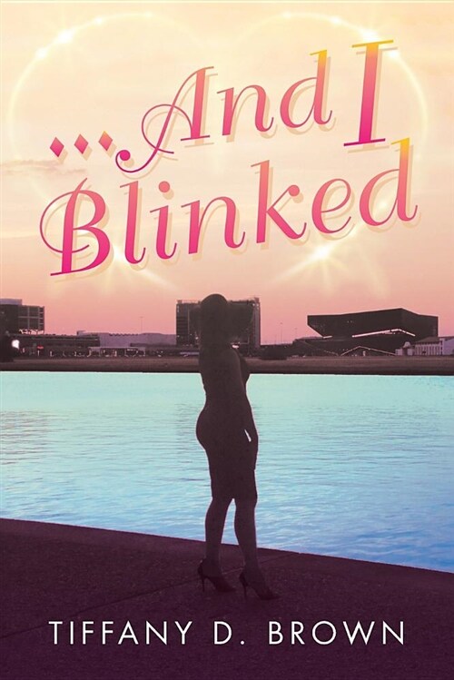 ...and I Blinked (Paperback)