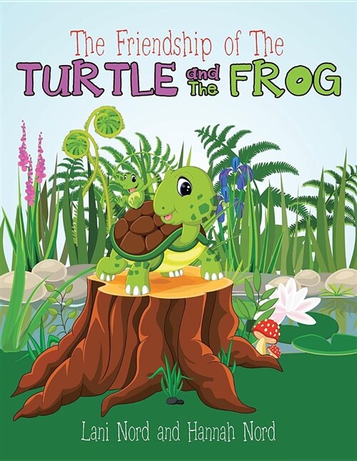 The Friendship of the Turtle and the Frog (Paperback)