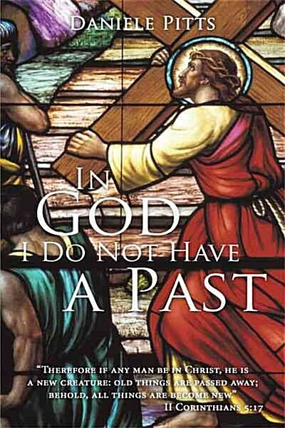 In God I Do Not Have a Past (Paperback)