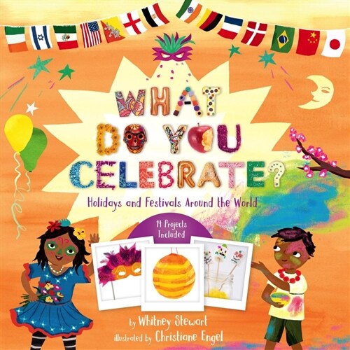 What Do You Celebrate?: Holidays and Festivals Around the World (Hardcover)