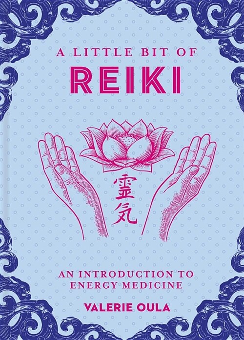 A Little Bit of Reiki: An Introduction to Energy Medicine (Hardcover)