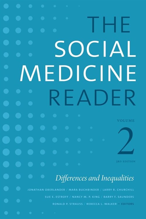 The Social Medicine Reader, Volume II, Third Edition: Differences and Inequalities Volume 2 (Hardcover, 3, Third Edition)