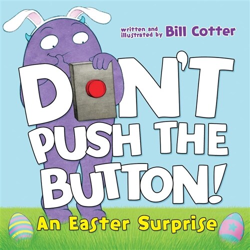 [중고] Dont Push the Button!: An Easter Surprise (Board Books, Padded Version)