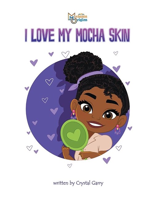 I Love My Mocha Skin (Paperback)
