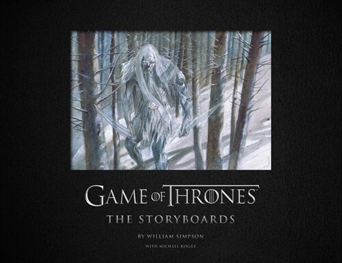 Game of Thrones: The Storyboards, the Official Archive from Season 1 to Season 7 (Hardcover)