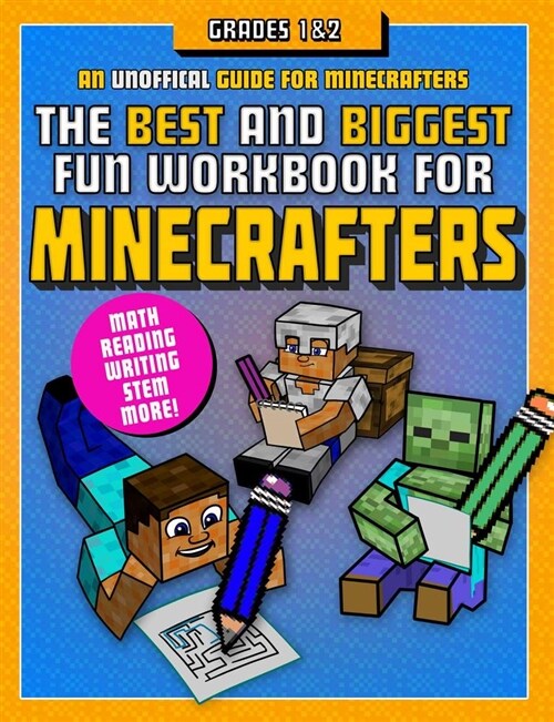 The Best and Biggest Fun Workbook for Minecrafters Grades 1 & 2: An Unofficial Learning Adventure for Minecrafters (Paperback)