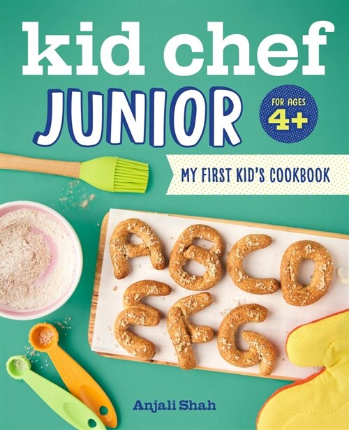 Kid Chef Junior: My First Kids Cookbook (Paperback)