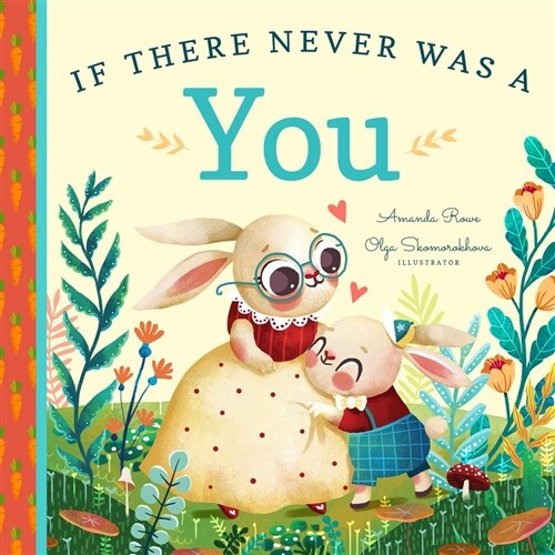 If There Never Was a You (Board Book)