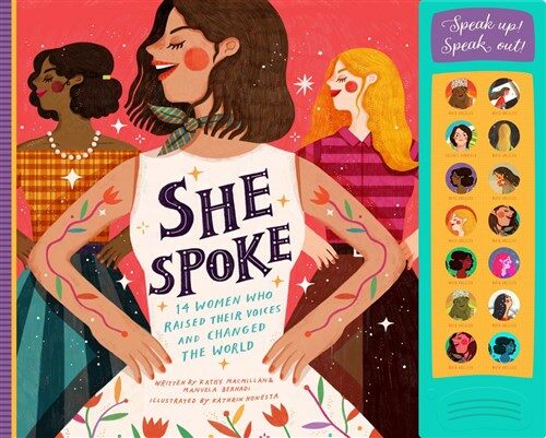 She Spoke: 14 Women Who Raised Their Voices and Changed the World (Hardcover)