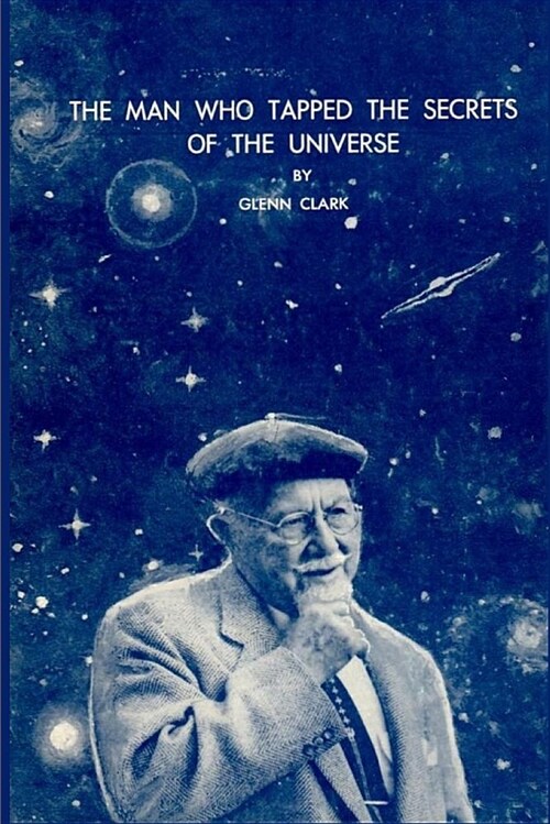 The Man Who Tapped the Secrets of the Universe (Paperback)