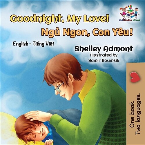 Goodnight, My Love!: English Vietnamese (Paperback)
