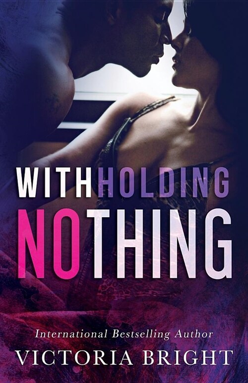 Withholding Nothing (Paperback)