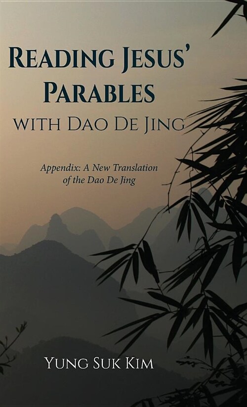 Reading Jesus Parables with Dao De Jing (Hardcover)