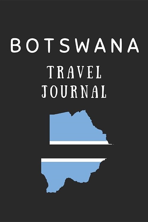 Botswana Travel Journal: Composition Notebook (Paperback)