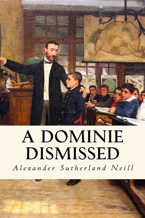 A Dominie Dismissed (Paperback)