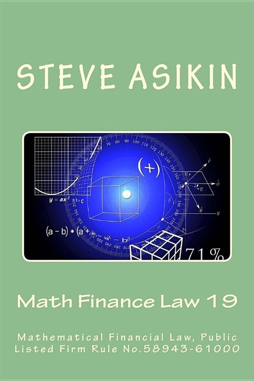 Math Finance Law 19: Mathematical Financial Law, Public Listed Firm Rule No.60646-55000 (Paperback)