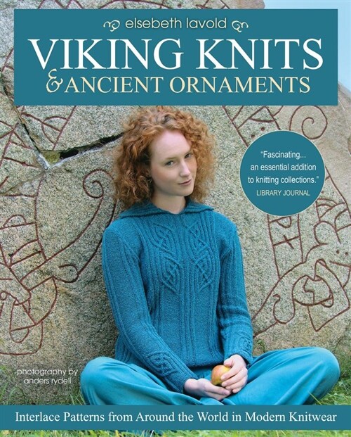 Viking Knits and Ancient Ornaments: Interlace Patterns from Around the World in Modern Knitwear (Paperback)